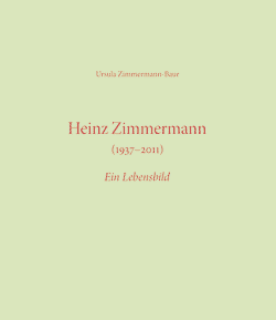 Heinz Zimmermann (1937–2011) Ein Lebensbild